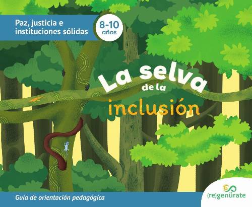 La selva de la inclusión: guia de orientación pedagógica