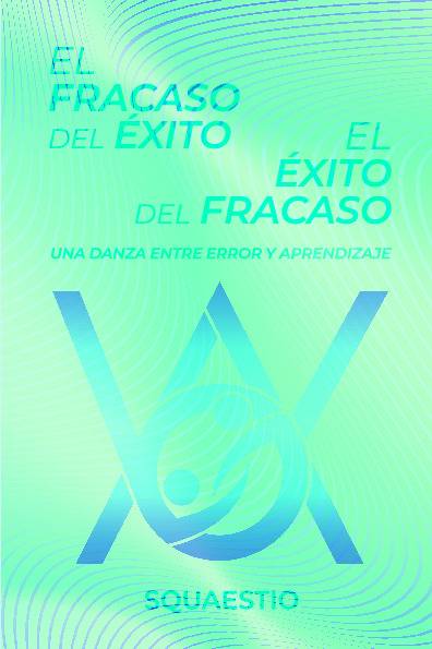 El fracaso del éxito, el éxito del fracaso