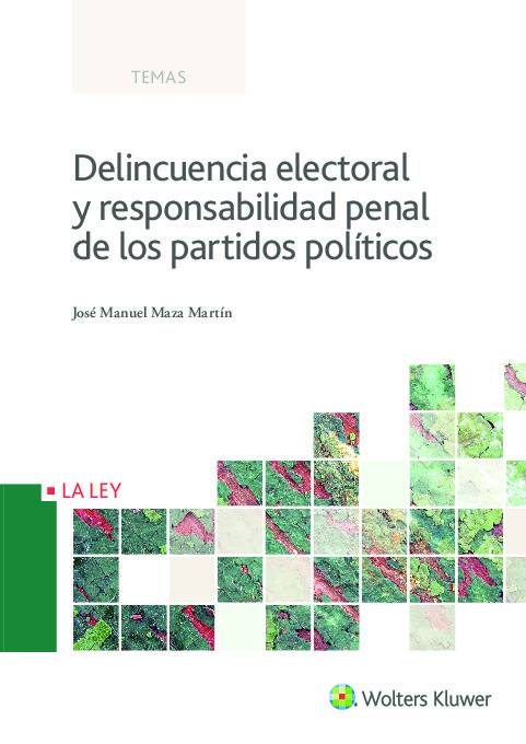 Delincuencia electoral y responsabilidad penal de los partidos políticos