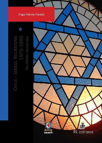 Chile – Israel relations 1973-1990. The Hidden Connection