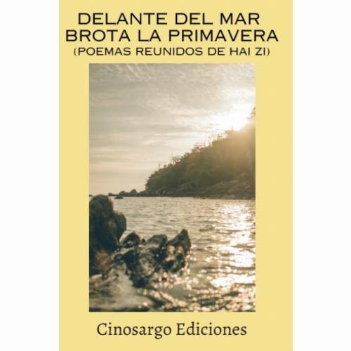 Delante del mar brota la primavera