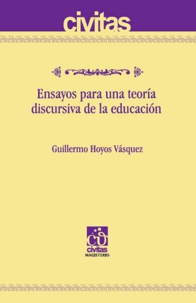 Ensayos para una teoría discursiva